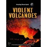 Violent Volcanoes by Terry J. Jennings