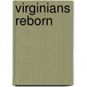 Virginians Reborn door Jewel L. Spangler