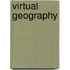 Virtual Geography