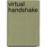 Virtual Handshake door Scott Allen