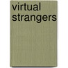 Virtual Strangers door Lynne Barrett-Lee