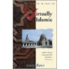 Virtually Islamic door Gary R. Bunt