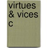 Virtues & Vices C door Philippa Foot