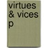 Virtues & Vices P