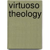 Virtuoso Theology door Frances Young