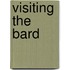 Visiting The Bard