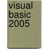 Visual Basic 2005 door Tim Patrick