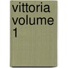 Vittoria Volume 1 door George Meredith
