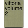 Vittoria Volume 2 door George Meredith