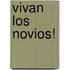 Vivan Los Novios!