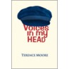 Voices in My Head by Terence Moore