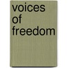 Voices of Freedom by Steve Fayer