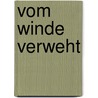 Vom Winde verweht by Renate Lippert