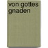 Von Gottes Gnaden