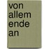 Von allem Ende an