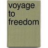 Voyage To Freedom by Ze'ev Venia Hadari