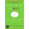 Waiting For Birdy door Catherine Newman