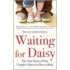 Waiting For Daisy