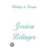 Walking In Dreams door Jessica Bolinger
