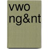 Vwo NG&NT