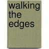 Walking The Edges by David Adam