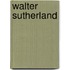 Walter Sutherland
