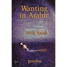 Wanting in Arabic door Trish Salah