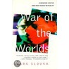 War of the Worlds door Mark Slouka