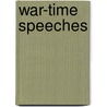War-Time Speeches door Jan Christiaan Smuts