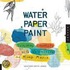 Water Paper Paint