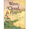 Wave, Cloud, Pine door Pie Books