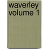 Waverley Volume 1 door Walter Scott