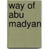 Way Of Abu Madyan