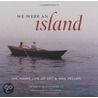 We Were an Island door Peter P. Blanchard