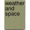 Weather and Space door Helen Young