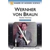 Wernher Von Braun by Ray Spangenburg