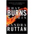 What Burns Within