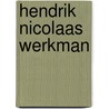 Hendrik Nicolaas Werkman door H. van Straten