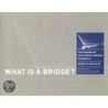 What Is a Bridge? door Spiro N. Pollalis