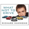 What Not to Drive door Richard Hammond