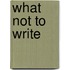 What Not to Write