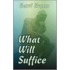What Will Suffice