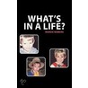 What's In A Life? door Margie Robbins
