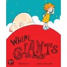 Where Giants Hide by Mij Kelly