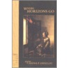 Where Horizons Go door Rhina P. Espaillat