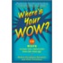 Where's Your Wow?