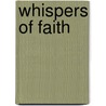 Whispers Of Faith door Barbara Kasey Smith