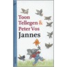 Jannes by Toon Tellegen