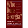 Who Runs Georgia? door James A. Mackay
