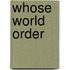 Whose World Order